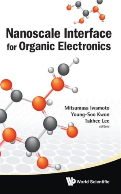 Nanoscale Interface For Organic Electronics, Hardback Book