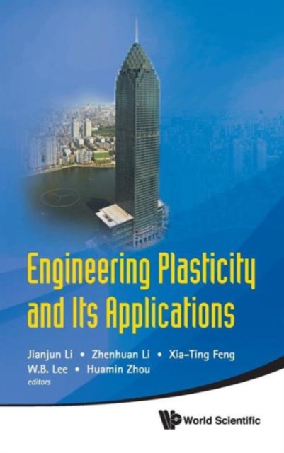 Engineering Plasticity And Its Applications - Proceedings Of The 10th Asia-pacific Conference, Hardback Book