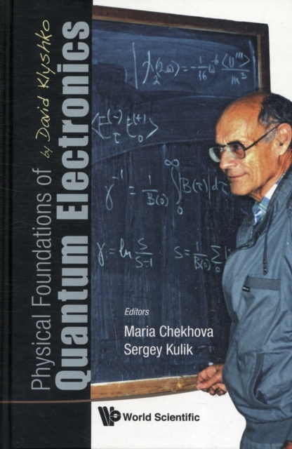 Physical Foundations Of Quantum Electronics By David Klyshko, Hardback Book