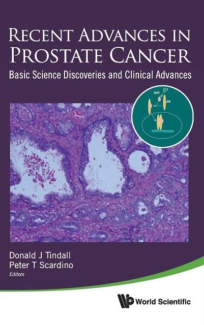 Recent Advances In Prostate Cancer: Basic Science Discoveries And Clinical Advances, Hardback Book