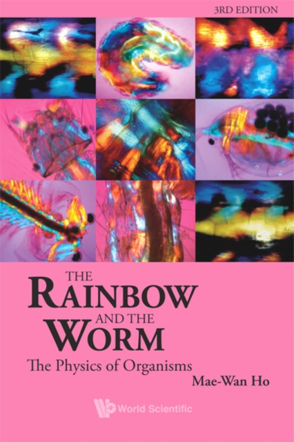 Rainbow And The Worm, The: The Physics Of Organisms (3rd Edition), EPUB eBook