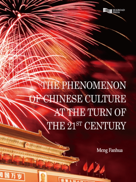 The Phenomenon of Chinese Culture at the Turn of the 21st Century, PDF eBook