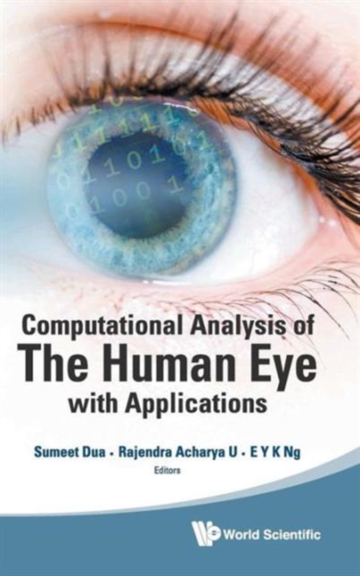 Computational Analysis Of The Human Eye With Applications, Hardback Book