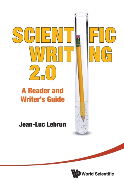 Scientific Writing 2.0: A Reader And Writer's Guide, Paperback / softback Book