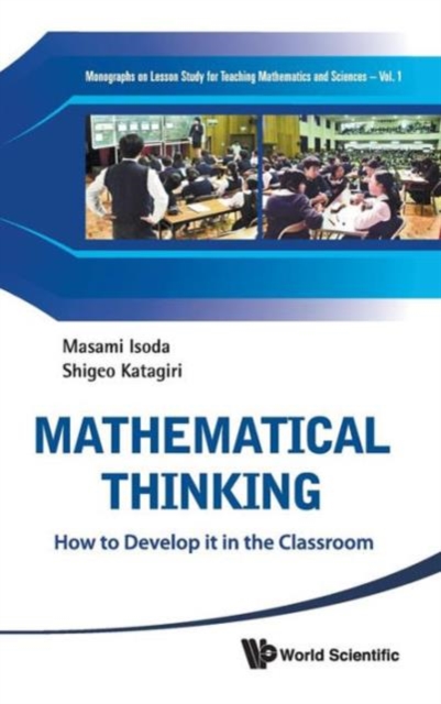 Mathematical Thinking: How To Develop It In The Classroom, Hardback Book