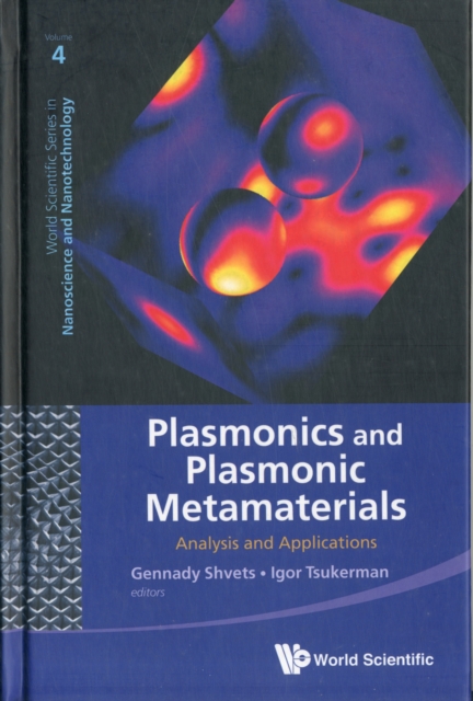 Plasmonics And Plasmonic Metamaterials: Analysis And Applications, Hardback Book