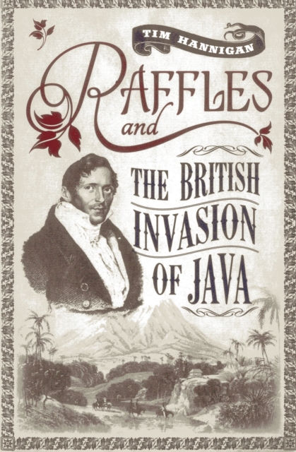 Raffles and the British Invasion of Java, EPUB eBook