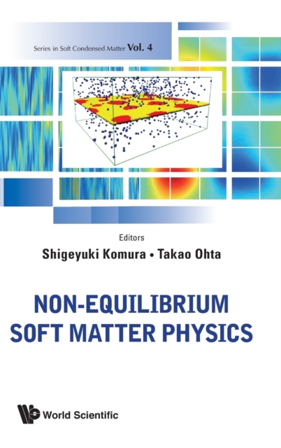 Non-equilibrium Soft Matter Physics, Hardback Book