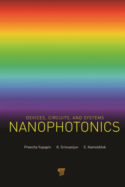 Nanophotonics : Devices, Circuits, and Systems, PDF eBook