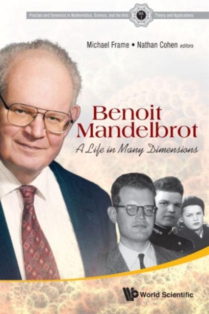 Benoit Mandelbrot: A Life In Many Dimensions, Hardback Book