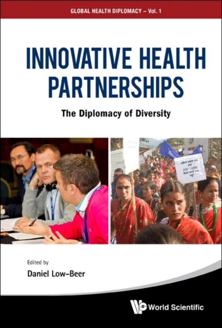 Innovative Health Partnerships: The Diplomacy Of Diversity, Hardback Book