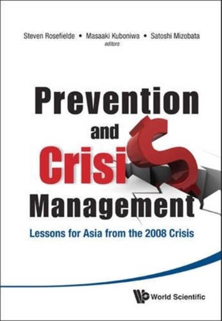 Prevention And Crisis Management: Lessons For Asia From The 2008 Crisis, Hardback Book