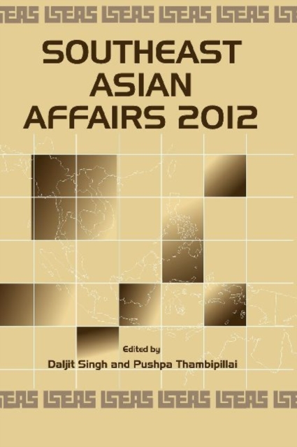 Southeast Asian Affairs 2012, Paperback / softback Book