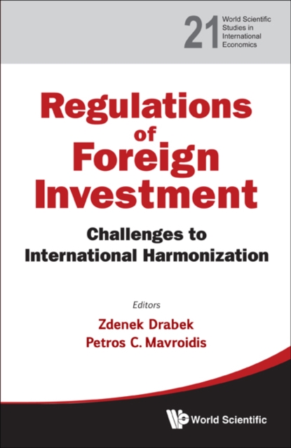 Regulation Of Foreign Investment: Challenges To International Harmonization, Hardback Book