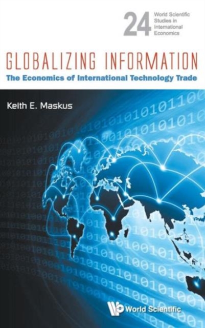 Globalizing Information: The Economics Of International Technology Trade, Hardback Book