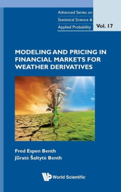 Modeling And Pricing In Financial Markets For Weather Derivatives, Hardback Book