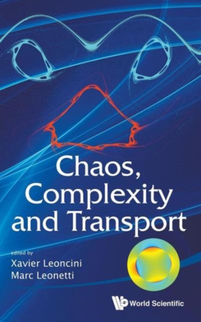 Chaos, Complexity And Transport - Proceedings Of The Cct '11, Hardback Book