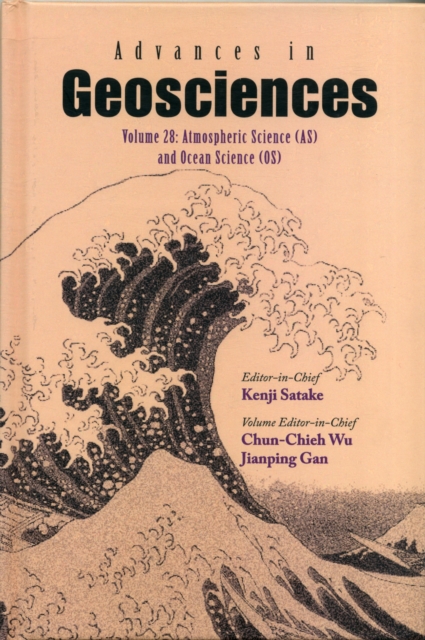 Advances In Geosciences - Volume 28: Atmospheric Science (As) And Ocean Science (Os), Hardback Book