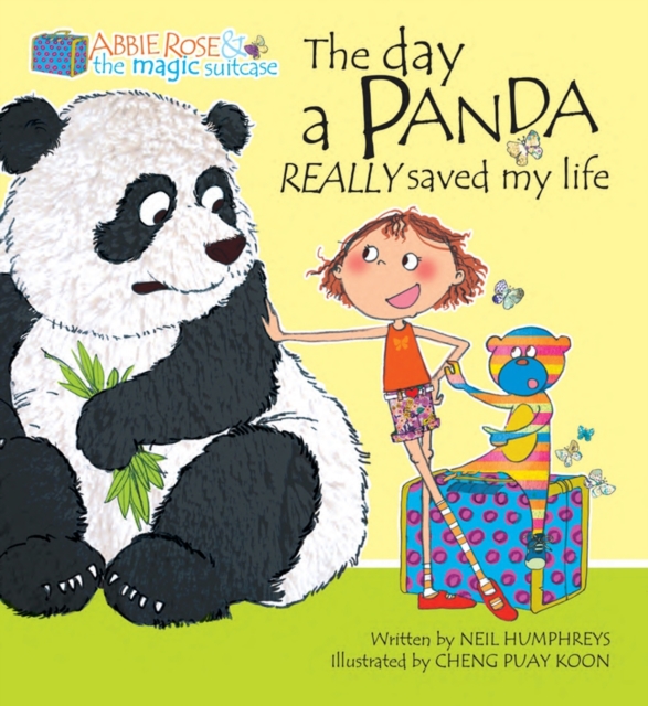 Abbie Rose and the Magic Suitcase: The Day a Panda Really Saved My Life, Paperback / softback Book