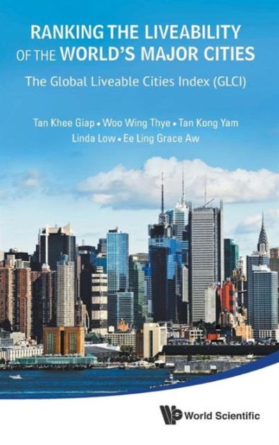 Ranking The Liveability Of The World's Major Cities: The Global Liveable Cities Index (Glci), Hardback Book