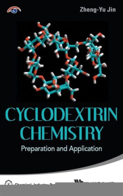Cyclodextrin Chemistry: Preparation And Application, Hardback Book