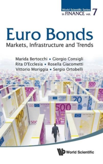 Euro Bonds: Markets, Infrastructure And Trends, Hardback Book