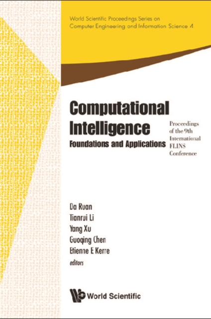 Computational Intelligence: Foundations And Applications - Proceedings Of The 9th International Flins Conference, PDF eBook