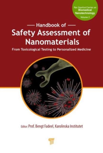 Handbook of Safety Assessment of Nanomaterials : From Toxicological Testing to Personalized Medicine, Hardback Book