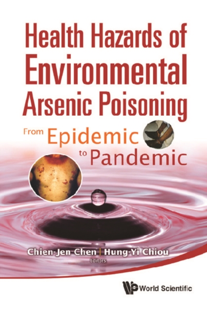Health Hazards Of Environmental Arsenic Poisoning: From Epidemic To Pandemic, PDF eBook