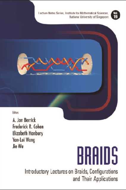 Braids: Introductory Lectures On Braids, Configurations And Their Applications, PDF eBook