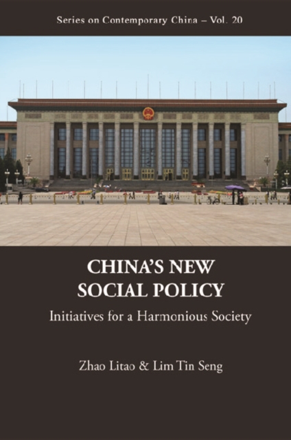 China's New Social Policy: Initiatives For A Harmonious Society, PDF eBook