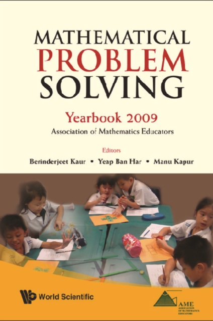Mathematical Problem Solving: Yearbook 2009, Association Of Mathematics Educator, PDF eBook
