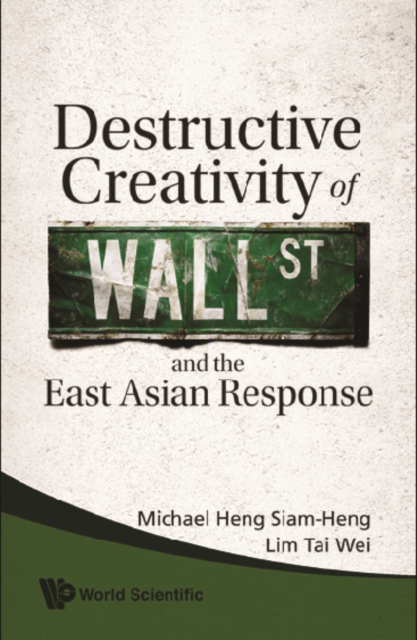 Destructive Creativity Of Wall Street And The East Asian Response, PDF eBook