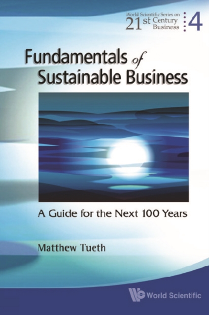 Fundamentals Of Sustainable Business: A Guide For The Next 100 Years, PDF eBook