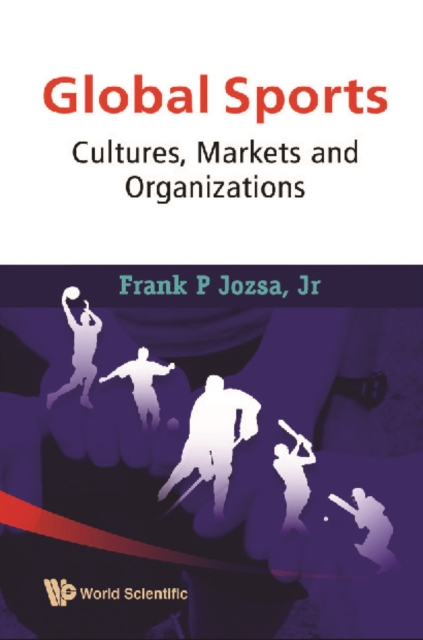 Global Sports: Cultures, Markets And Organizations, PDF eBook