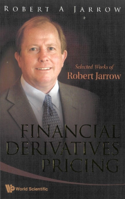 Financial Derivatives Pricing: Selected Works Of Robert Jarrow, PDF eBook