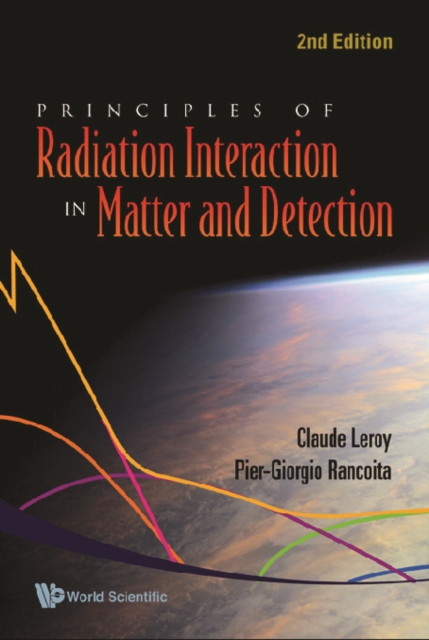 Principles Of Radiation Interaction In Matter And Detection (2nd Edition), PDF eBook