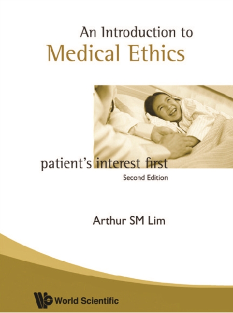 Introduction To Medical Ethics: Patient's Interest First (2nd Edition), PDF eBook