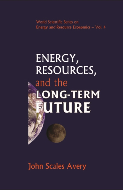 Energy, Resources, And The Long-term Future, PDF eBook
