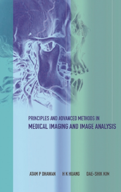 Principles And Advanced Methods In Medical Imaging And Image Analysis, PDF eBook