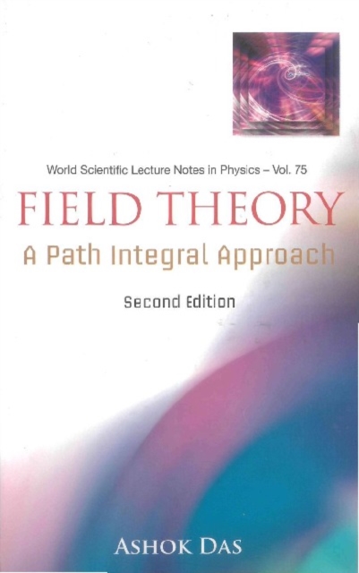 Field Theory: A Path Integral Approach (2nd Edition), PDF eBook