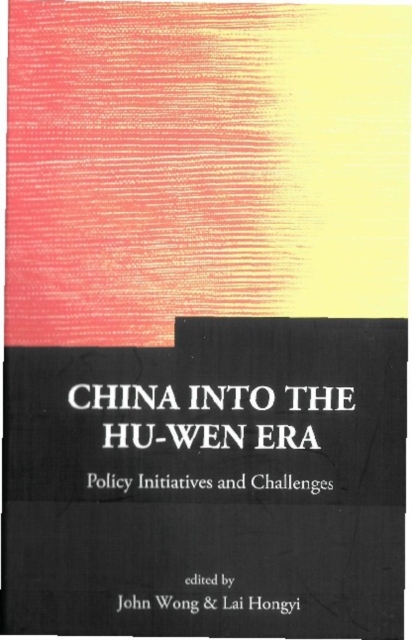 China Into The Hu-wen Era: Policy Initiatives And Challenges, PDF eBook