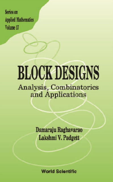 Block Designs: Analysis, Combinatorics And Applications, PDF eBook
