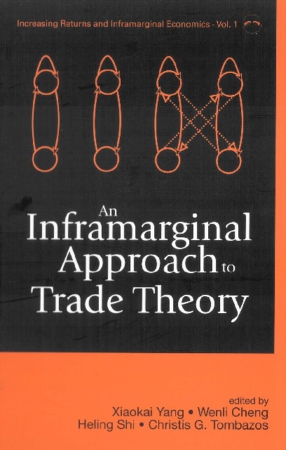 Inframarginal Approach To Trade Theory, An, PDF eBook