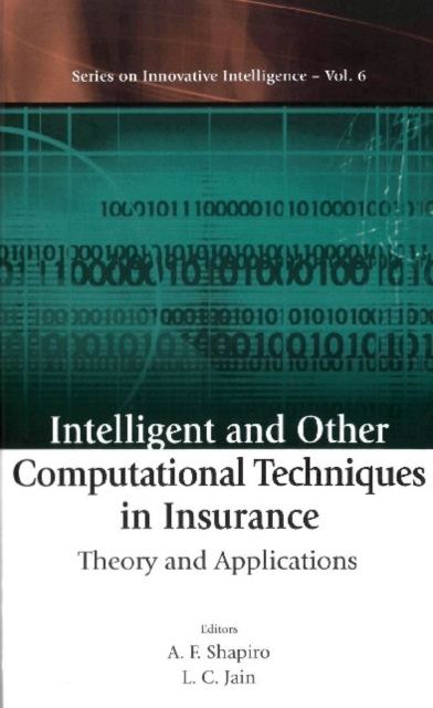 Intelligent And Other Computational Techniques In Insurance: Theory And Applications, PDF eBook