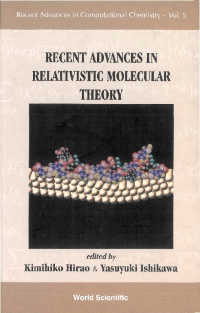 Recent Advances In Relativistic Molecular Theory, PDF eBook