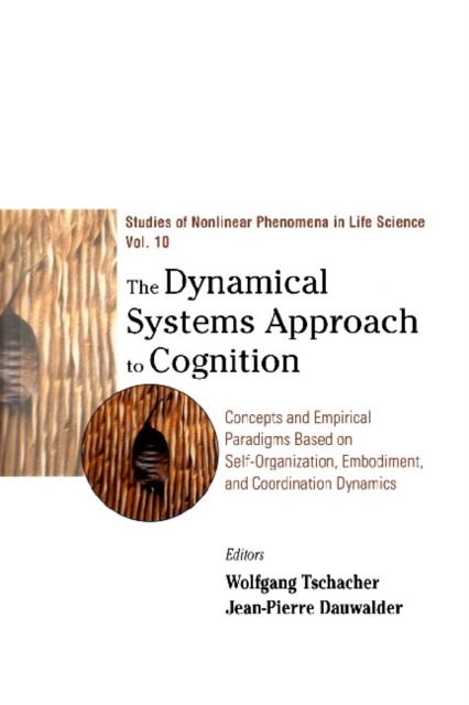 Dynamical Systems Approach To Cognition, The: Concepts And Empirical Paradigms Based On Self-organization, Embodiment, And Coordination Dynamics, PDF eBook