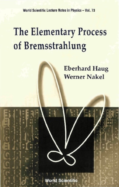 Elementary Process Of Bremsstrahlung, The, PDF eBook