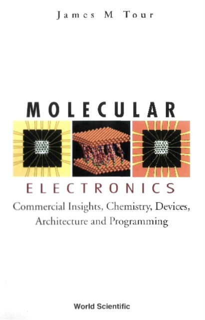Molecular Electronics: Commercial Insights, Chemistry, Devices, Architecture, And Programming, PDF eBook
