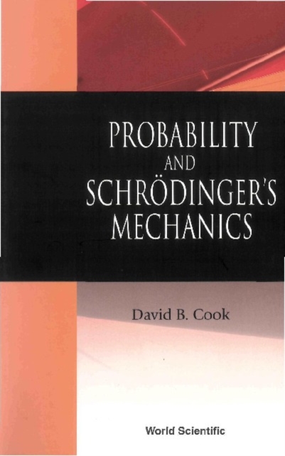 Probability And Schrodinger's Mechanics, PDF eBook